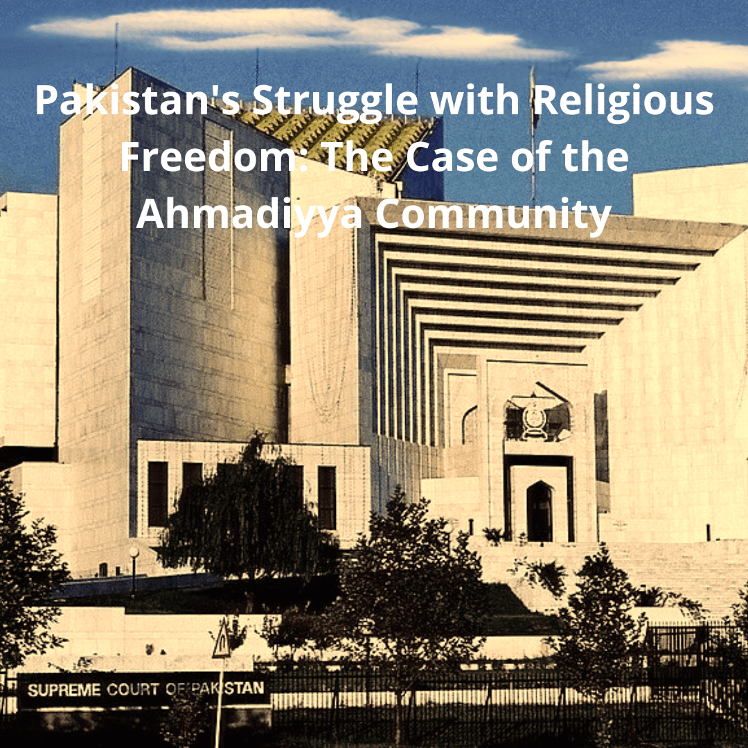 Pakistan's Struggle with Religious Freedom The Case of the Ahmadiyya Community(1)